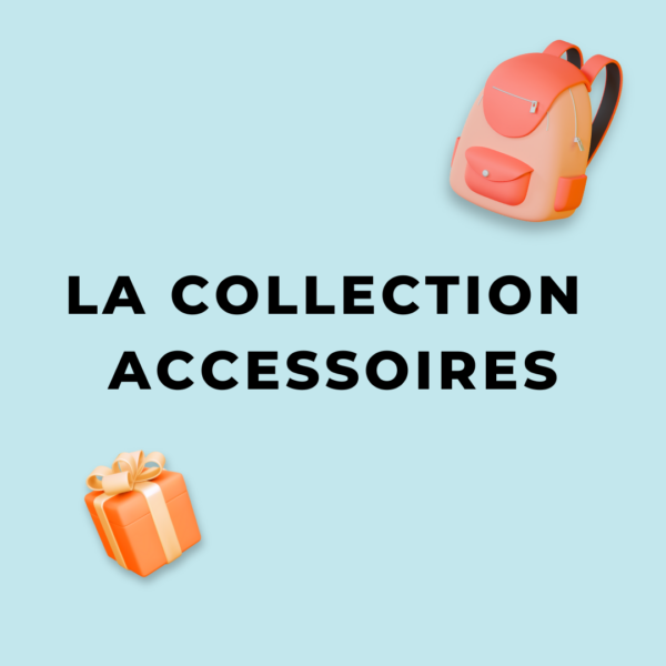 ACCESSOIRES